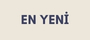 En Yeni